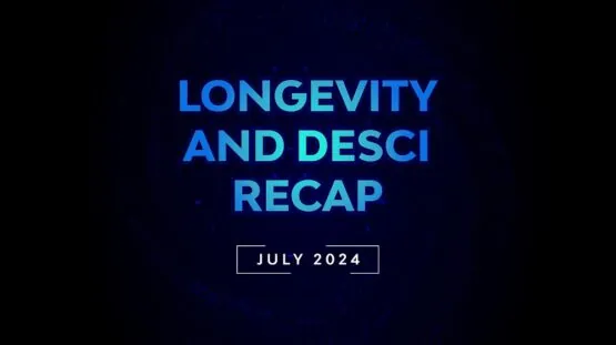 Longevity Desci Recap July 2024