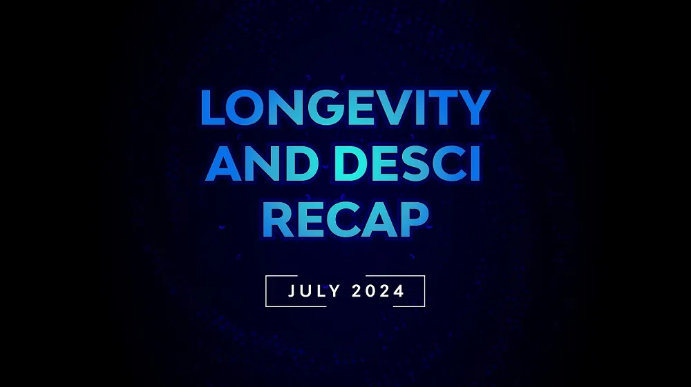 Longevity Desci Recap July 2024