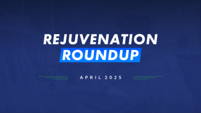 Rejuvenation Roundup April 2025