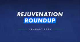 Rejuvenation Roundup January 2026