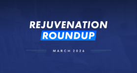 Rejuvenation Roundup March 2026