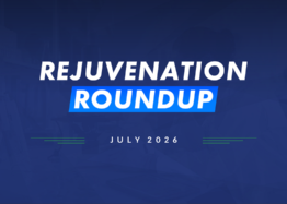 Rejuvenation Roundup July 2026
