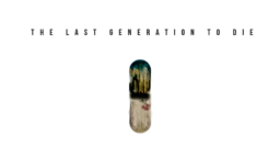 Last Generation to Die