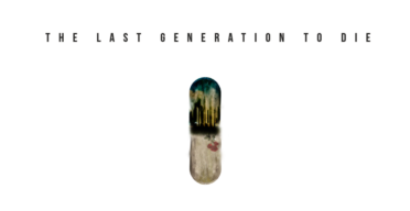 The Last Generation to Die: Interview With Tim Maupin