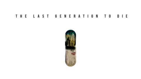Last Generation to Die