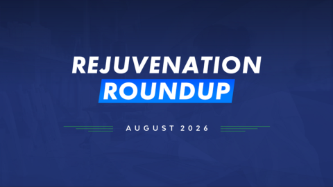 Rejuvenation Roundup August 2026